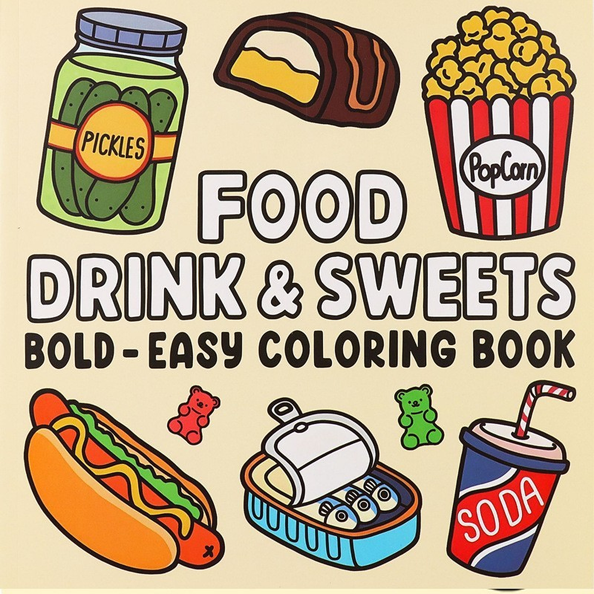 Front cover of the Food, Drink and Sweets bold and easy colouring book, showing a pickle jar, popcorn, hot dog and soda cup